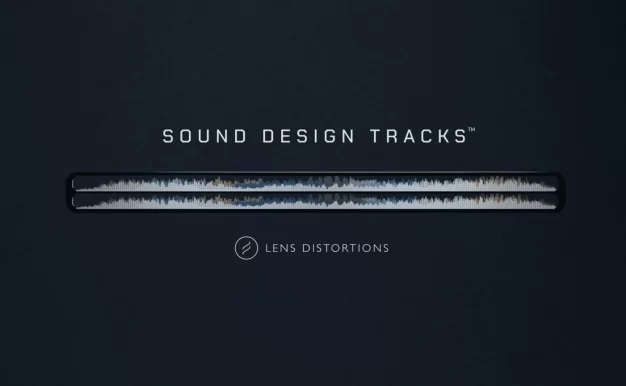镜头扭曲声音设计曲目 Lens Distortions Sound Design Tracks